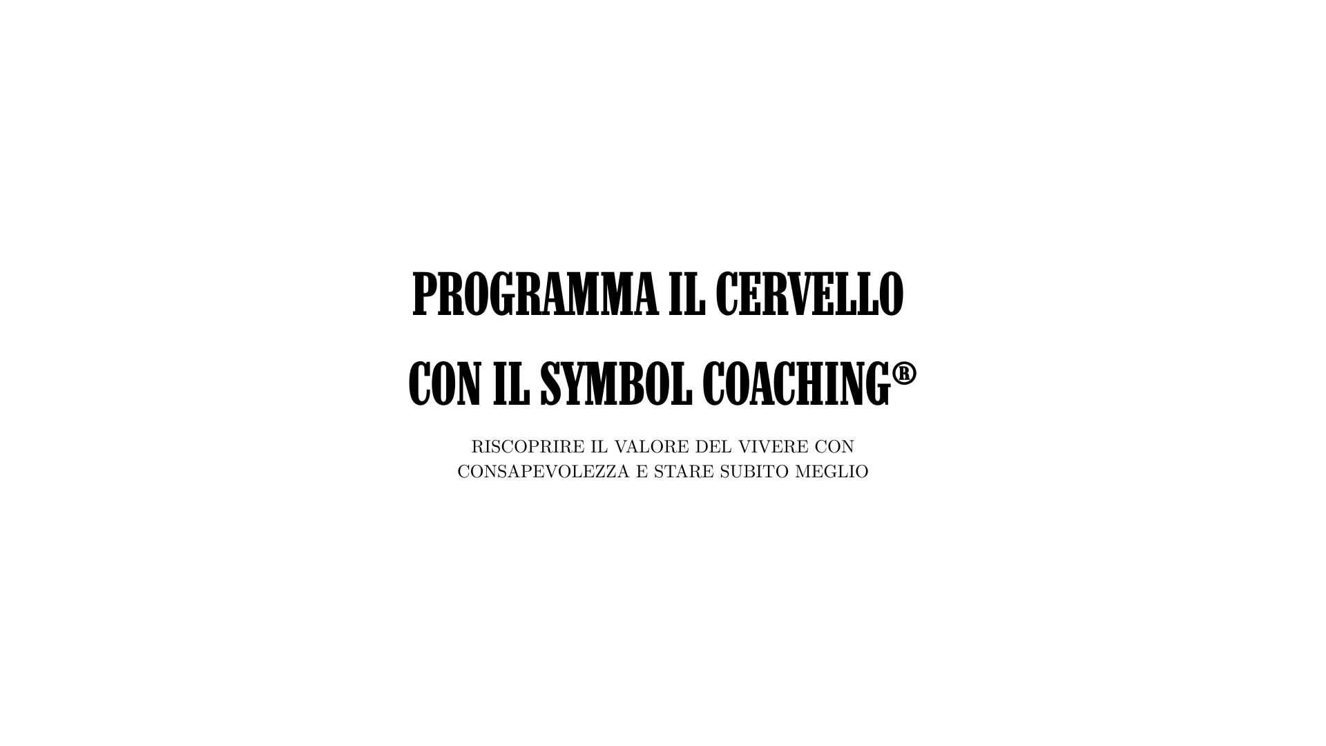 Programma il cervello con il Symbol Coaching